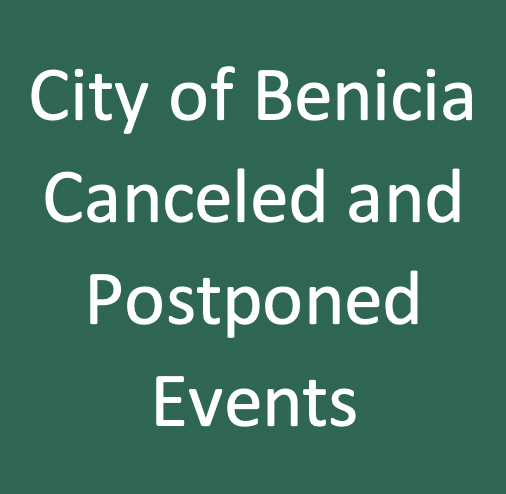 City of Benicia Canceled and Postponed events