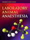 Laboratory Animal Anesthesia